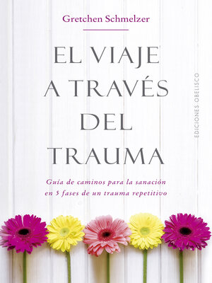 cover image of El viaje a través del trauma